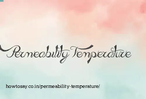 Permeability Temperature