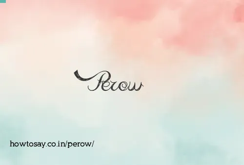 Perow