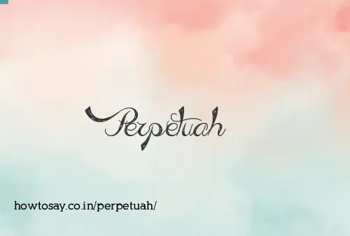 Perpetuah