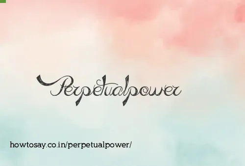 Perpetualpower