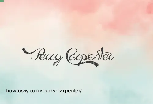Perry Carpenter