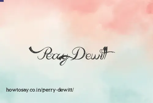Perry Dewitt