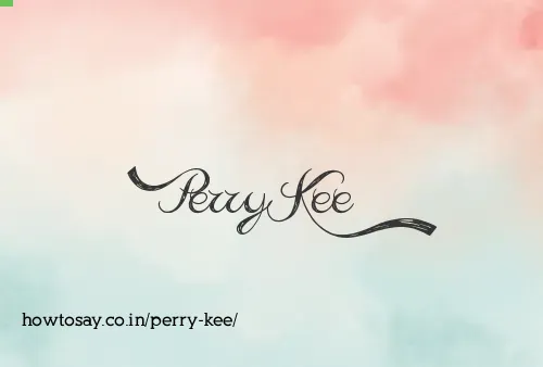Perry Kee