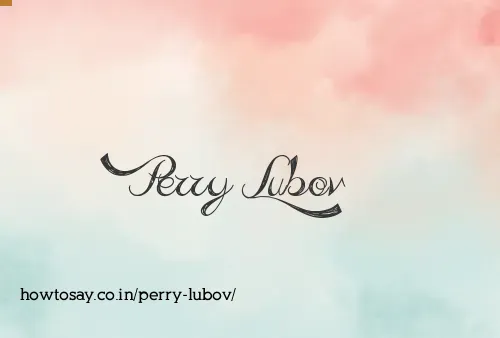 Perry Lubov