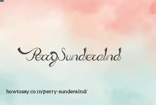 Perry Sunderalnd