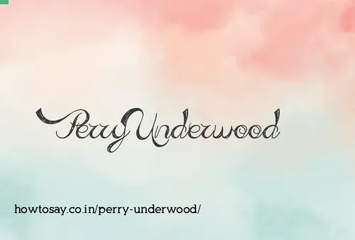 Perry Underwood