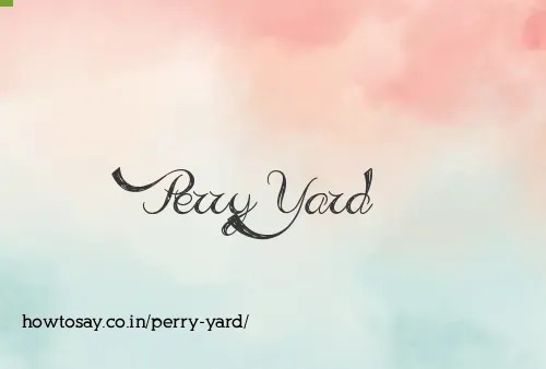 Perry Yard