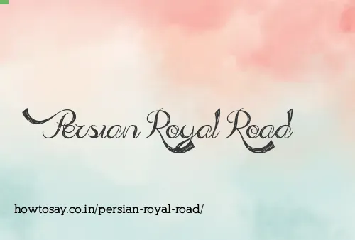 Persian Royal Road