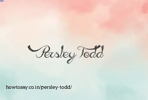 Persley Todd
