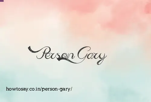 Person Gary