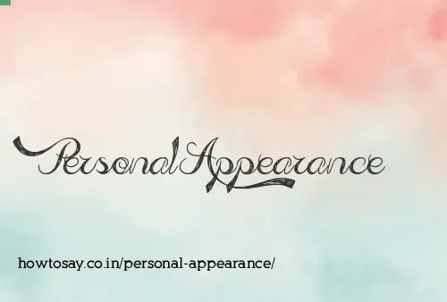 Personal Appearance