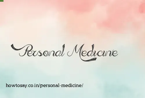 Personal Medicine