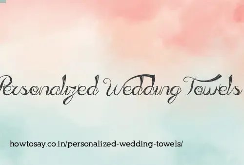 Personalized Wedding Towels