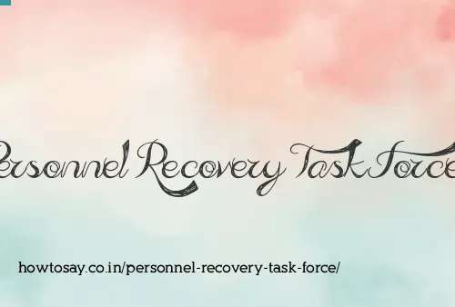 Personnel Recovery Task Force