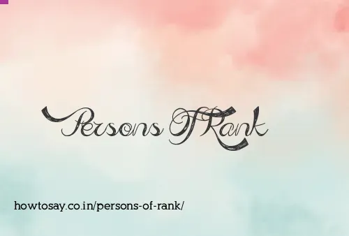 Persons Of Rank