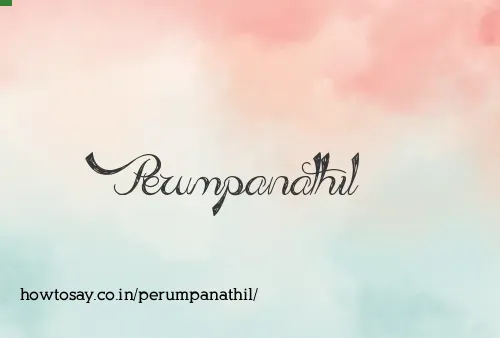 Perumpanathil