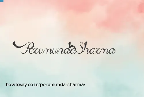 Perumunda Sharma