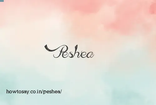Peshea