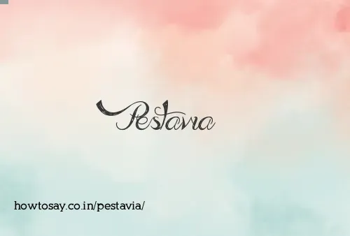 Pestavia
