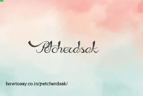 Petcherdsak