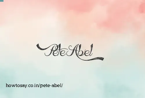 Pete Abel