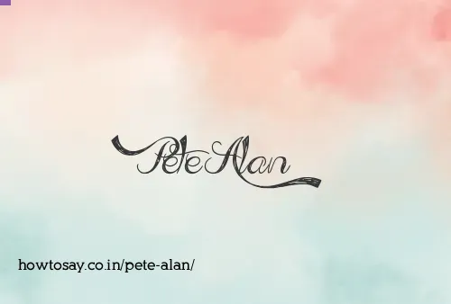 Pete Alan