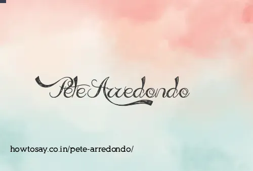 Pete Arredondo