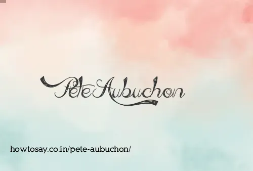 Pete Aubuchon