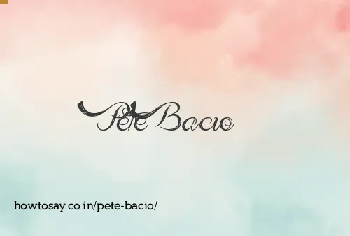 Pete Bacio