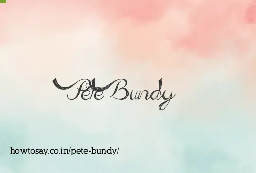 Pete Bundy
