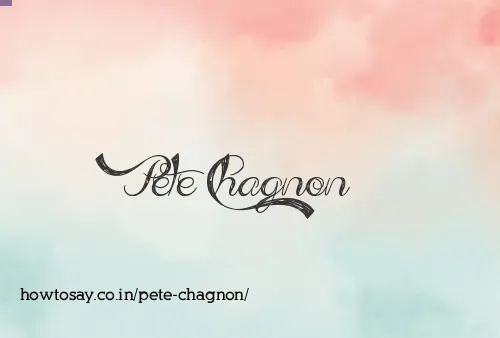 Pete Chagnon