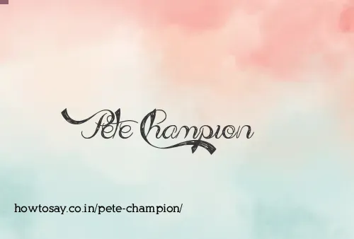 Pete Champion