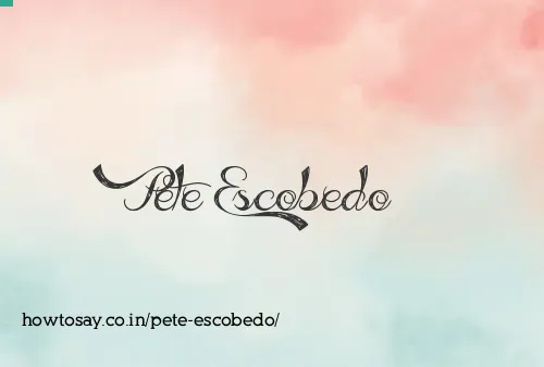 Pete Escobedo