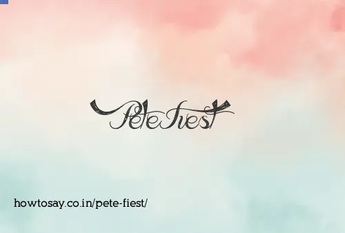 Pete Fiest