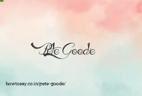 Pete Goode