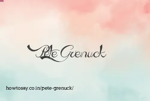 Pete Grenuck