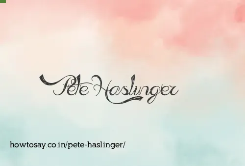 Pete Haslinger