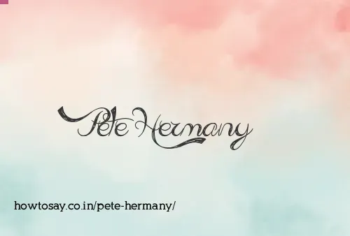 Pete Hermany
