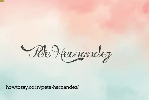 Pete Hernandez