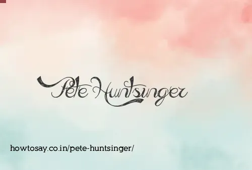 Pete Huntsinger