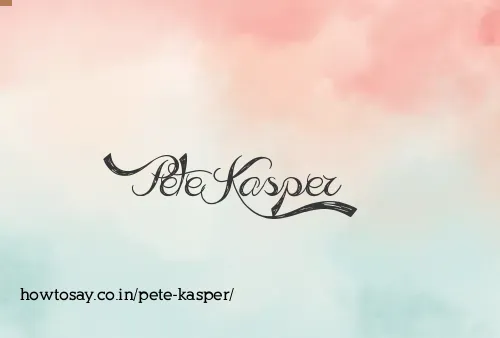 Pete Kasper