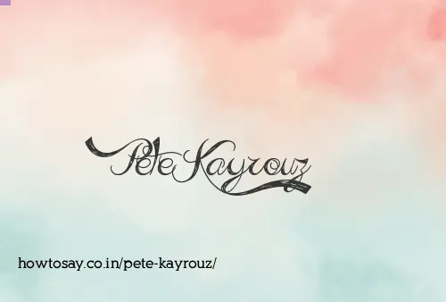 Pete Kayrouz