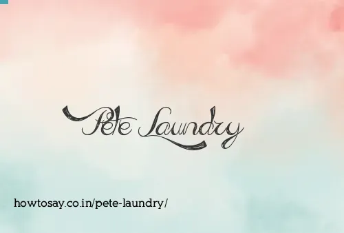 Pete Laundry