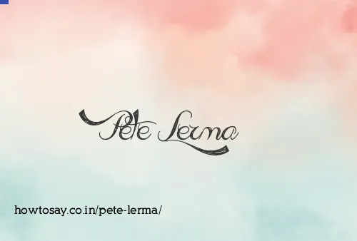 Pete Lerma