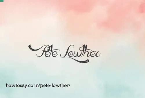 Pete Lowther