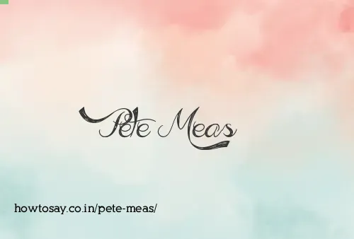 Pete Meas
