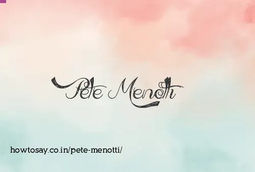 Pete Menotti