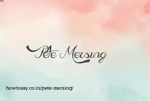 Pete Mersing
