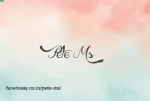 Pete Ms