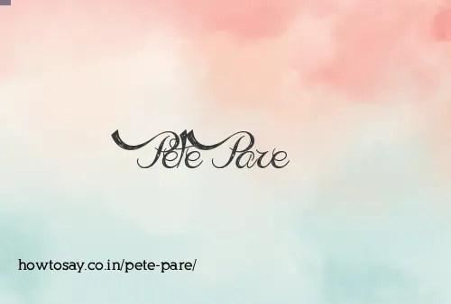 Pete Pare